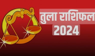 तुला राशि का 2024 राशिफल